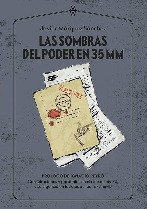 Sombras del poder en 35 MM, Las | 9788412555257 | Márquez Sánchez, Javier