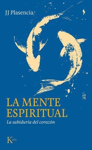Mente espiritual, La | 9788411214230 | Plasencia Negrín, Juan Jose