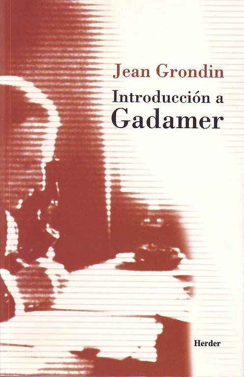 Introducción a Gadamer | 9788425422980 | Grondin, Jean