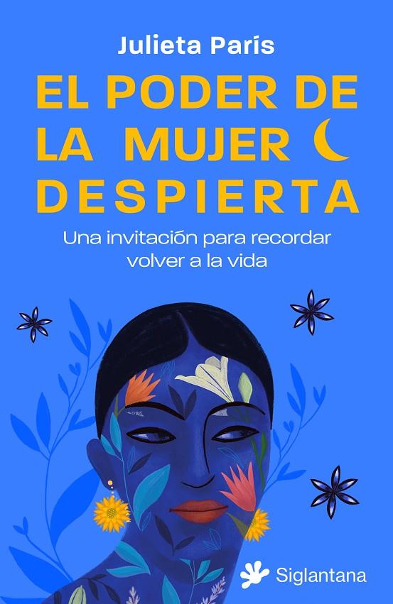 Poder de la mujer despierta, El | 9788410179158 | París, Julieta