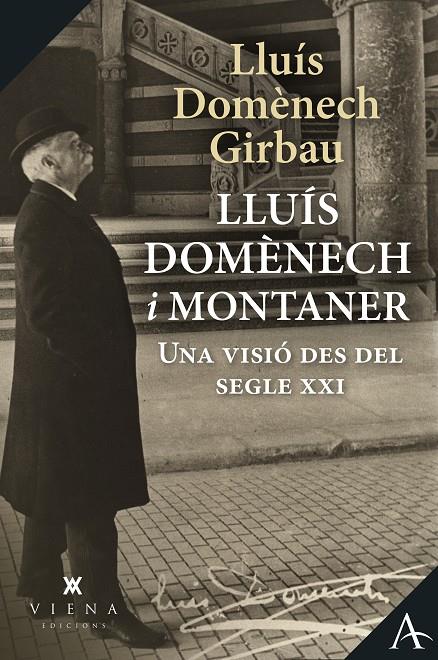 Lluís Domènech i Montaner : Una visió des del segle XXI | 9788418908590 | Domènech, Lluís