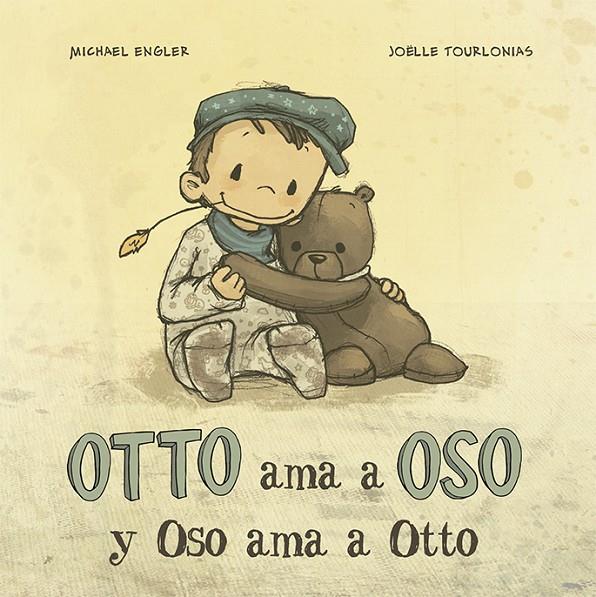 Otto ama a Oso y Oso ama a Otto | 9788491452744 | Engler, MIchael