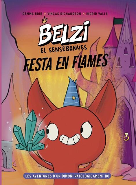 Belzi el sensebanyes 3 : Festa en flames | 9788426149602 | Brie, Gemma / Richardson, Vincas