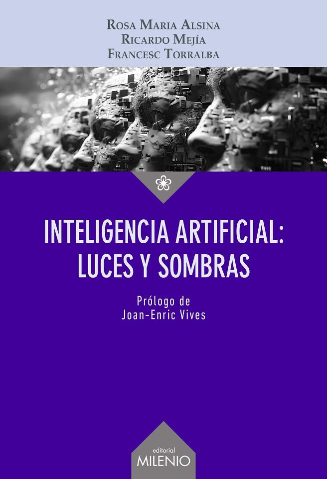 Inteligencia Artificial : Luces y sombras | 9788419884855 | Alsina Pagès, Rosa Maria / Mejía Fernández, Ricardo / Torralba Roselló, Francesc