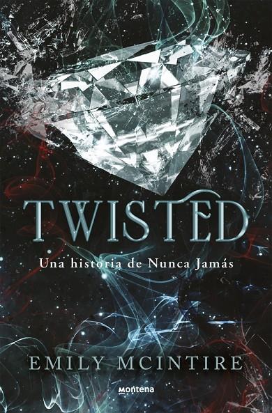 Nunca Jamás 4 : Twisted  | 9788410050938 | McIntire, Emily