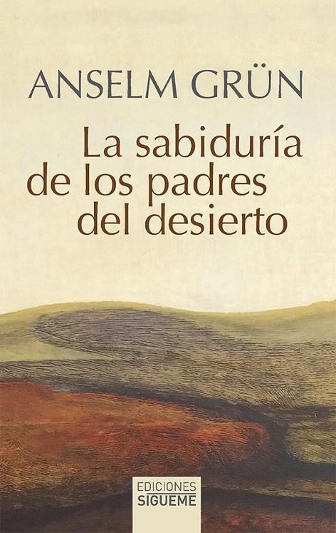 Sabiduría de los Padres del desierto, La | 9788430122202 | Grün, Anselm