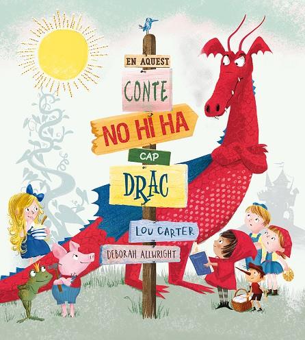 En aquest conte no hi ha cap drac | 9788491450733 | Carter, Lou