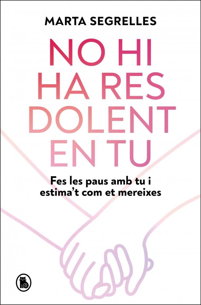 No hi ha res dolent en tu | 9788402430946 | Segrelles, Marta