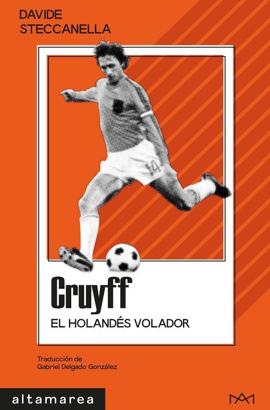 Cruyff : El holandés volador | 9788410435957 | Steccanella, Davide