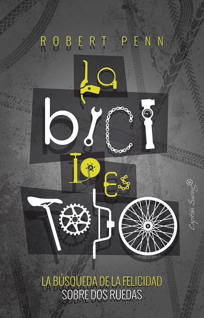 Bici lo es todo, La | 9788494886164 | Penn, Robert
