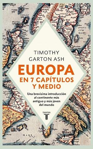 Europa en siete capítulos y medio | 9788430630547 | Ash, Timothy Garton
