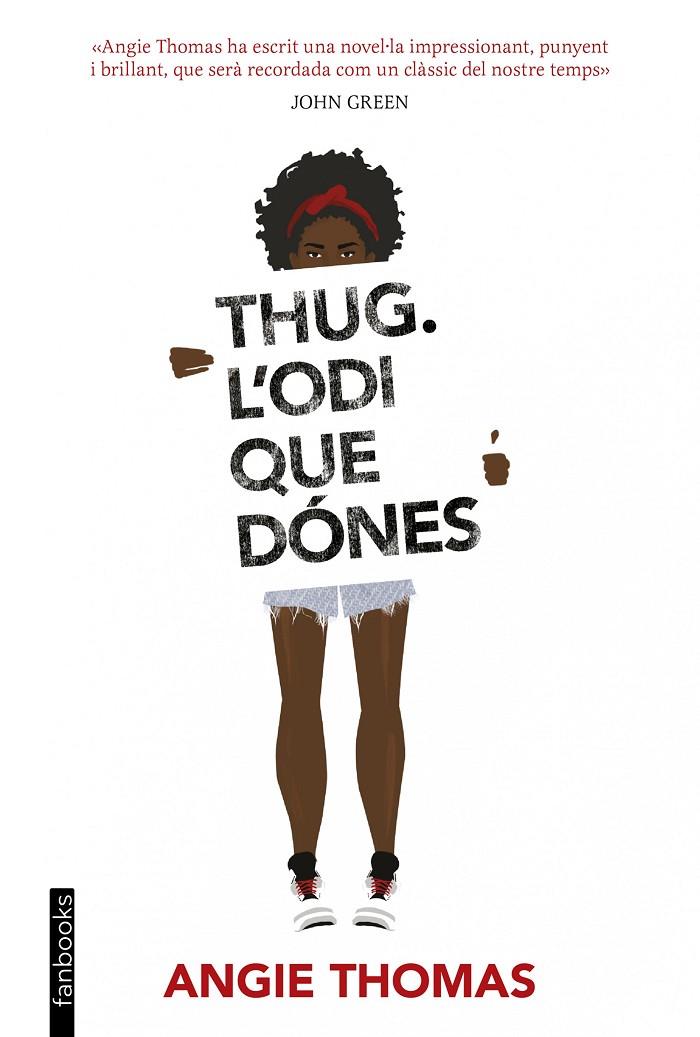 Thug : L'odi que dónes | 9788416716340 | Thomas, Angie