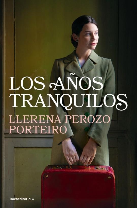Años tranquilos, Los | 9788410274884 | Perozo Porteiro, Llerena