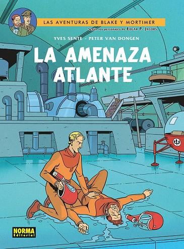 Blake y Mortimer 31 : La amenaza atlante | 9788467984545 | Sente, Yves / Dongen, Peter Van