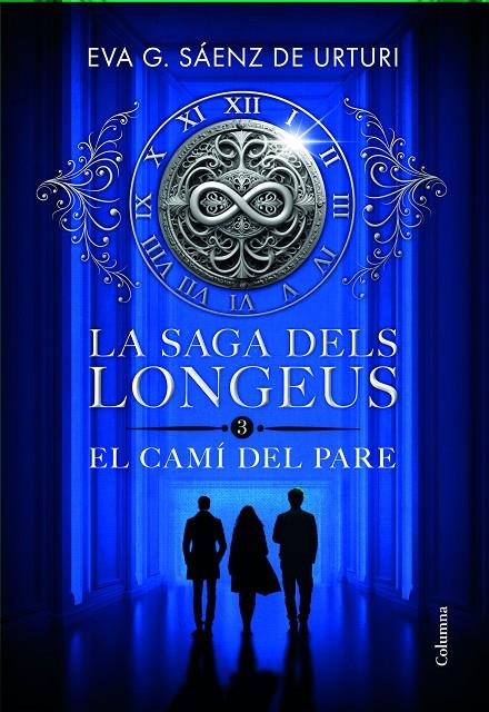 Saga dels longeus 3, La : El Camí del Pare | 9788466433853 | García Sáenz de Urturi, Eva