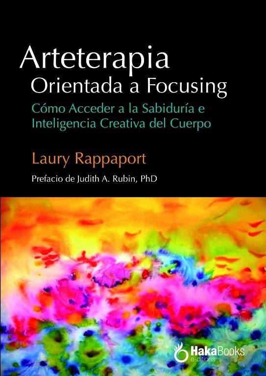 Arteterapia Orientada a Focusing | 9788410173224 | Rappaport, Laury