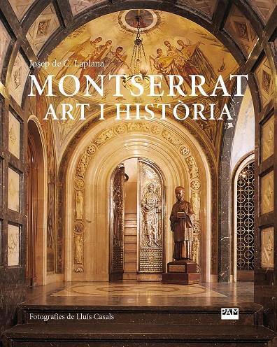Montserrat : Art i història | 9788491913528 | Laplana i Puy, Josep de Calassanç