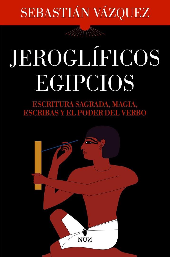 Jeroglíficos egipcios | 9788410199040 | Vázquez, Sebastián