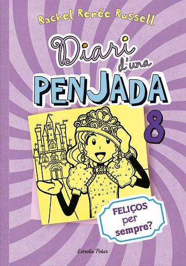Diari d'una penjada 8 : Feliços per sempre? | 9788490574706 | Russell, Rachel Renée