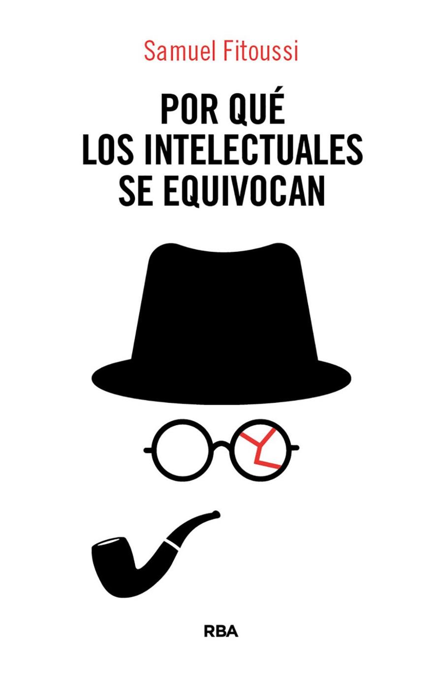 Por qué los intelectuales se equivocan | 9788410988897 | Fitoussi, Samuel