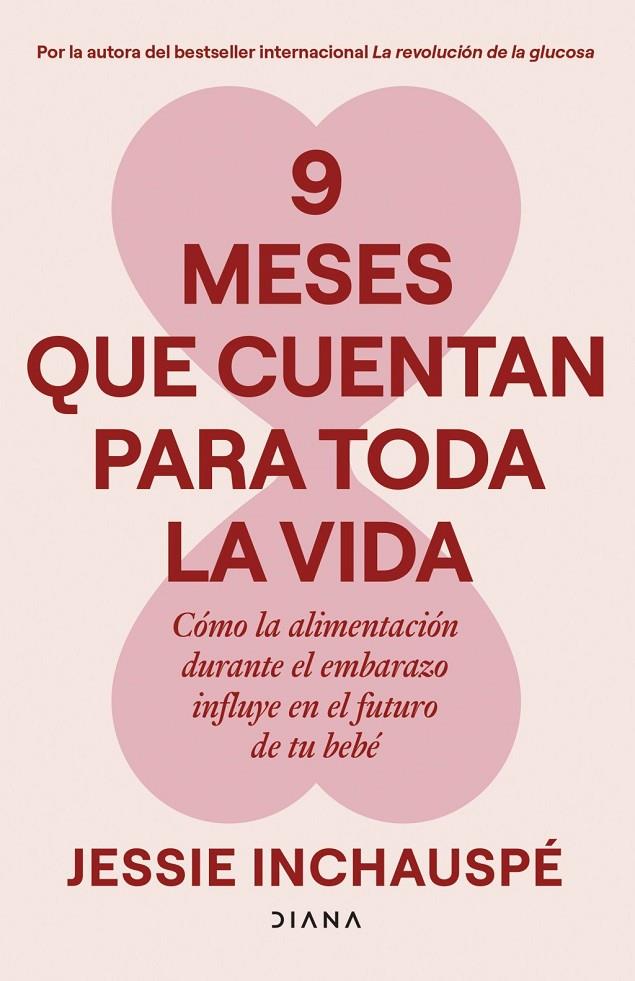 9 meses que cuentan para toda la vida | 9788411193221 | Inchauspé, Jessie