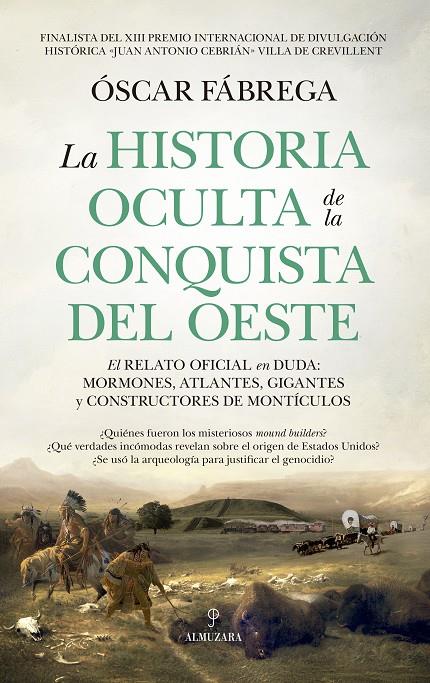 Historia oculta de la conquista del Oeste, La | 9791370200015 | Fábrega, Óscar