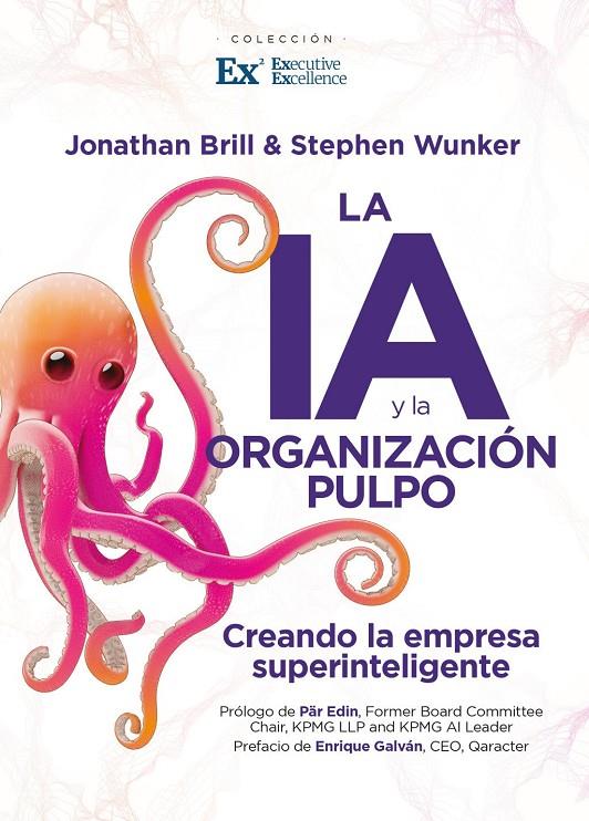 IA y la Organización Pulpo, La | 9791370201364 | Brill, Jonathan / Wunker, Stephen