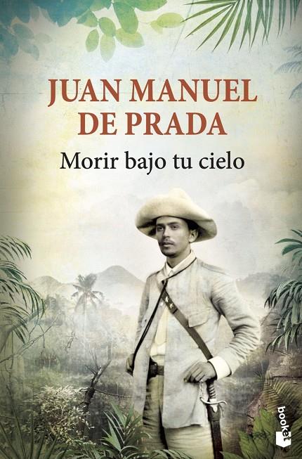 Morir bajo tu cielo | 9788467045512 | Prada, Juan Manuel de