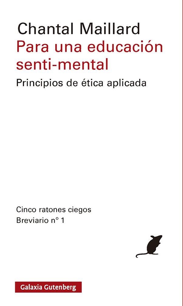 Principios de ética aplicada 1 : Para una educación senti-mental | 9791387605575 | Maillard, Chantal