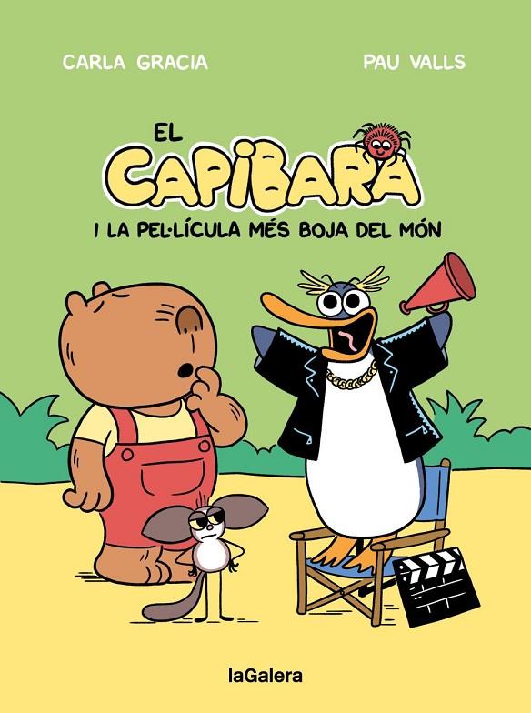 Capibara 3, El : El Capibara i la pel·lícula més boja del món | 9788424676605 | Gracia Mercadé, Carla
