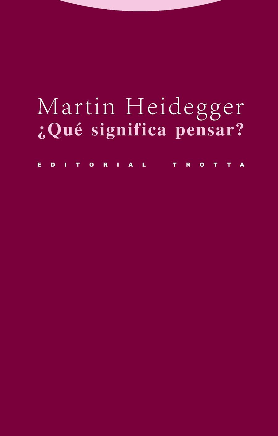 ¿Qué significa pensar? | 9788481647884 | Heidegger, Martin