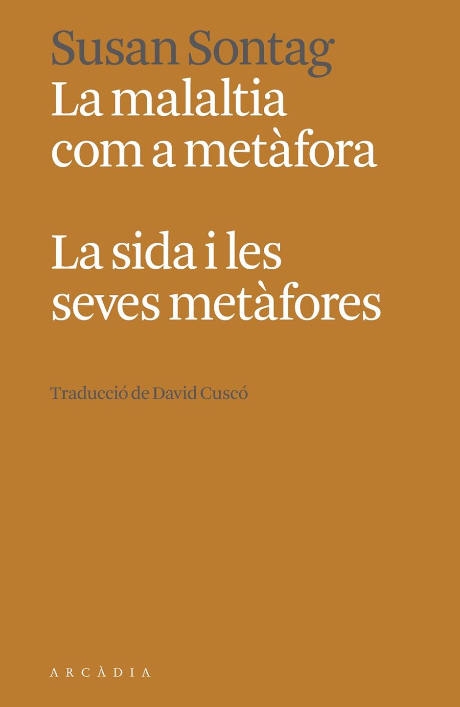 Malaltia com a metàfora, La / La sida i les seves metàfores | 9788412667363 | Sontag, Susan