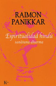 Espiritualidad hindú | 9788472455771 | Panikkar, Raimon