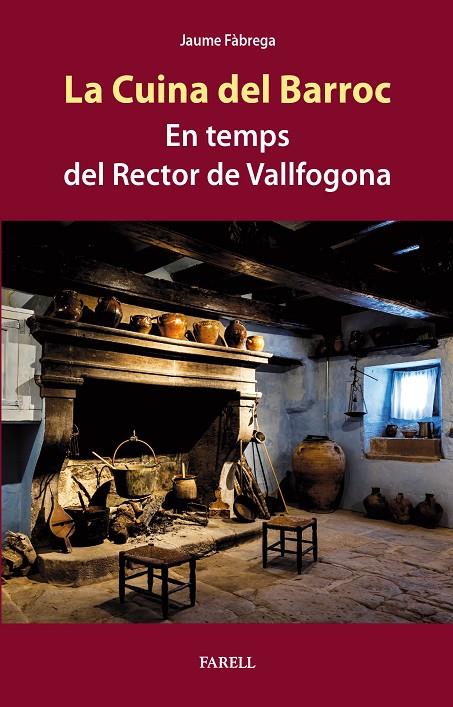 Cuina del Barroc, La : En temps del Rector de Vallfogona | 9788417116767 | Fàbrega, Jaume