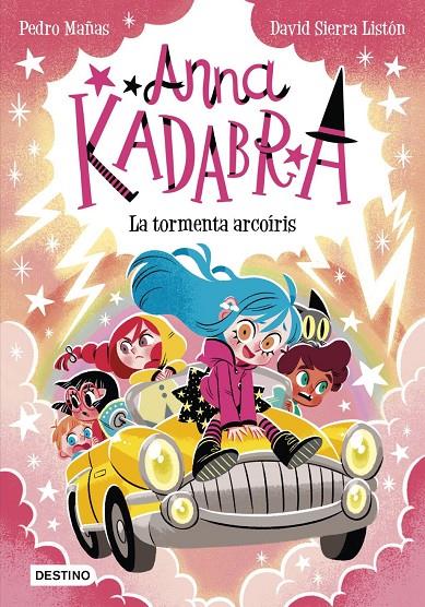 Anna Kadabra 17 : La tormenta arcoíris | 9788408313496 | Mañas, Pedro / Sierra Listón, David