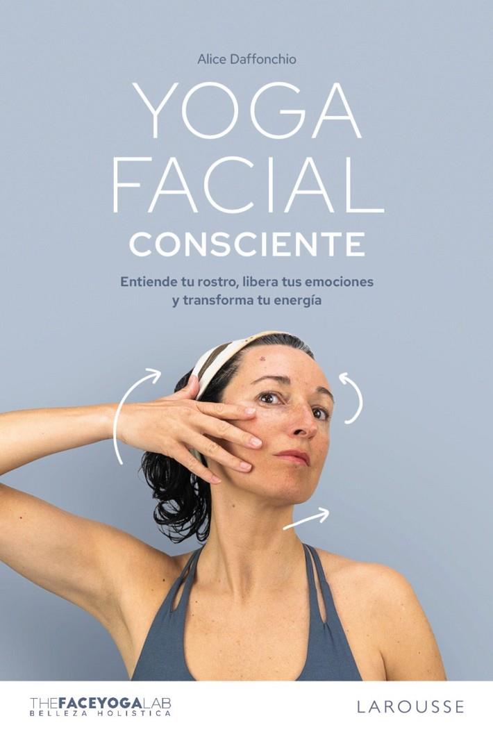 Yoga facial consciente | 9791387520540 | Daffonchio, Alice