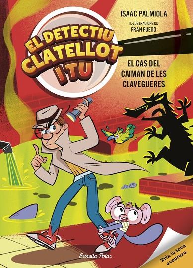 Detectiu Clatellot i tu 5 : El cas del caiman de les clavegueres | 9791387903299 | Palmiola, Isaac