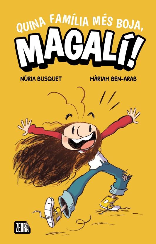 Quina família més boja, Magalí! | 9788410302372 | Busquet, Núria