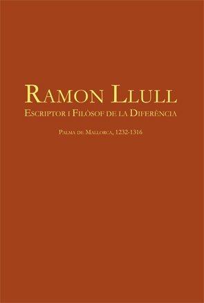 Ramon Llull : Escriptor i filòsof de l'acció | 9788449051647 | Villalba i Varneda, Pere