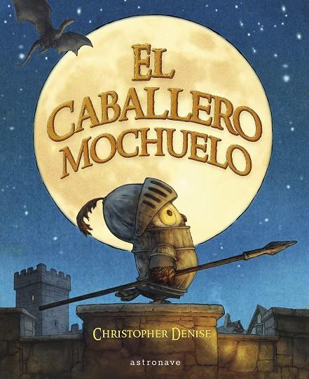 Caballero Mochuelo, El | 9788467968194 | Denise, Christopher
