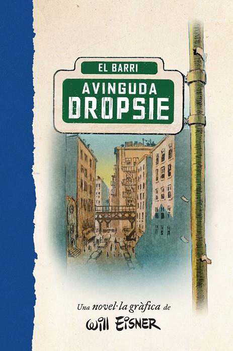 Avinguda de Dropsie, L' | 9788467979909 | Eisner, Will