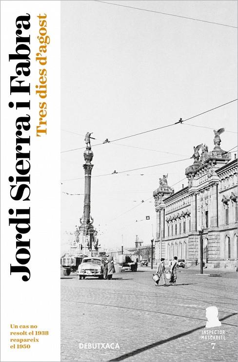 Inspector Mascarell 7 : Tres dies d'agost | 9788417444570 | Sierra i Fabra, Jordi