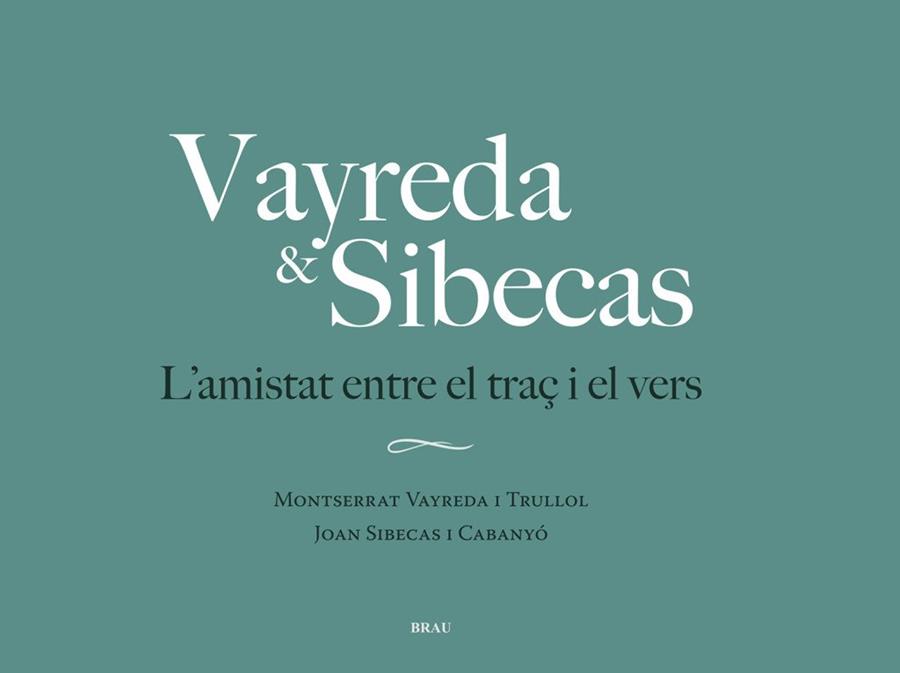Vayreda & Sibecas : L'amistat entre el traç i el vers | 9788418096822 | Vayreda i Trullol, Montserrat