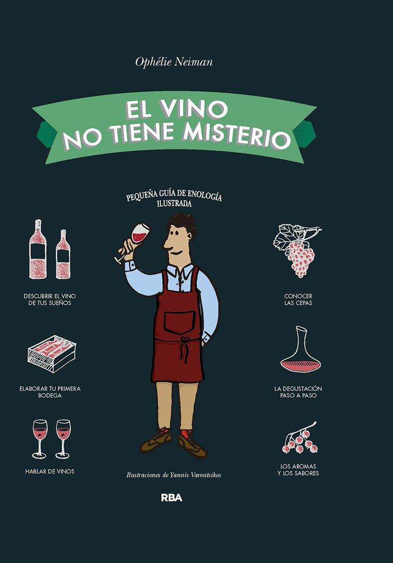 Vino no tiene misterio, El | 9788490563656 | Neiman, Ophélie