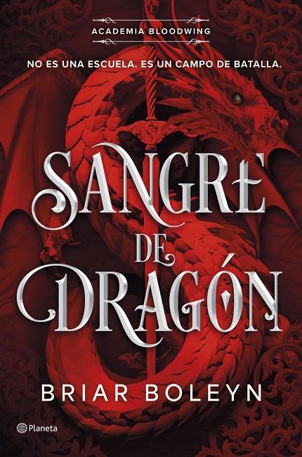 Academia Bloodwing 1 : Sangre de dragón | 9788408316466 | Boleyn, Briar