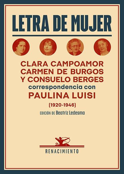 Letra de mujer | 9791387939854 | Campoamor, Clara / Burgos, Carmen de / Berges, Consuelo / Luisi, Paulina