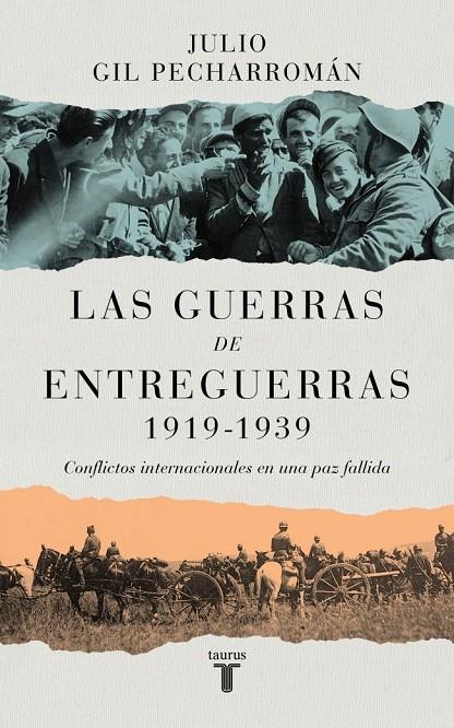 Guerras de entreguerras (1919 – 1939), La | 9788430629299 | Gil Pecharroman, Julio