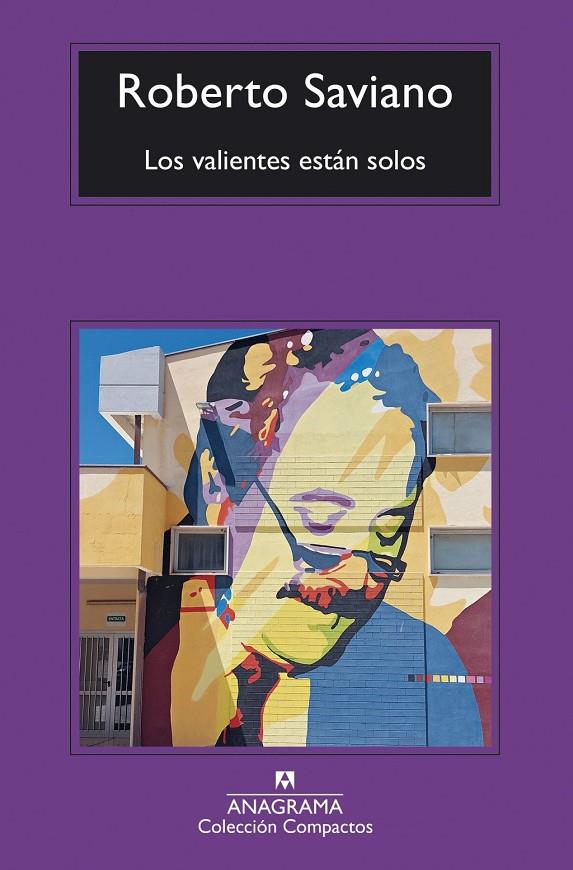 Valientes están solos, Los | 9788433949431 | Saviano, Roberto
