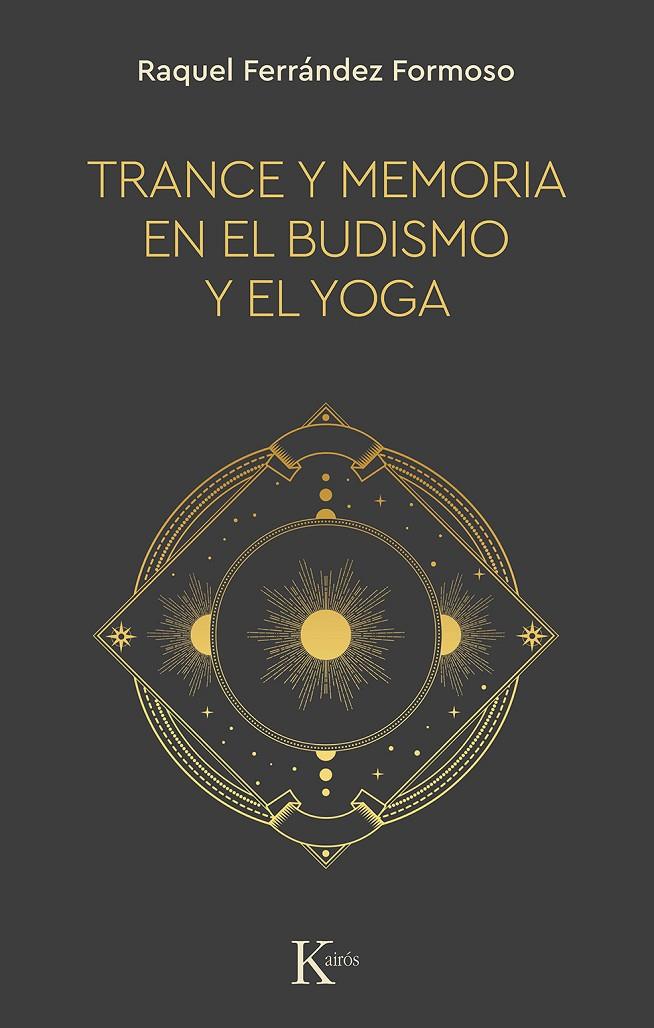 Trance y memoria en el budismo y el yoga | 9788499889900 | Ferrández Formoso, Raquel