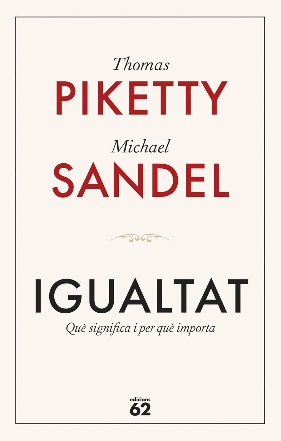 Igualtat : Què significa i per què importa | 9788429782547 | Piketty, Thomas / Sandel, Michael